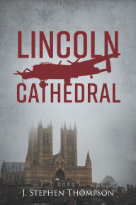 Title: Lincoln Cathedral, Author: J. Stephen Thompson