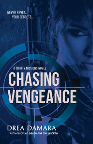 Title: Chasing Vengeance, Author: Drea Damara
