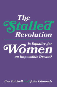 Title: The Stalled Revolution, Author: Eva Tutchell