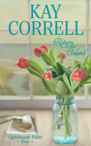 Title: Return to the Island, Author: Kay Correll