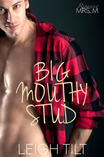 Big Mouthy Stud