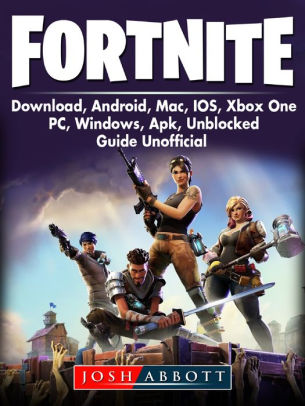 fortnite download android mac ios xbox one pc windows - how to install fortnite on a mac