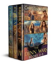Title: The Djinn Wars, Books 4-6: Broken, Forsaken, and Forbidden, Author: Christine Pope