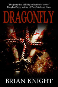 Title: Dragonfly, Author: Brian Knight