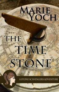 Title: The Time Stone, Author: Marie Yoch