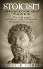 Stoicism: Introduction to Stoic Way of life. How to be a stoic and how to truly find happiness. Philosophy of being calm