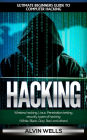 Hacking: Ultimate beginners guide to computer hacking: Wireless hacking, Linux, Penetration testing, security