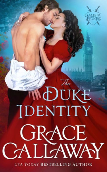 The Duke Identity: An Enemies to Lovers Hot Historical Romance