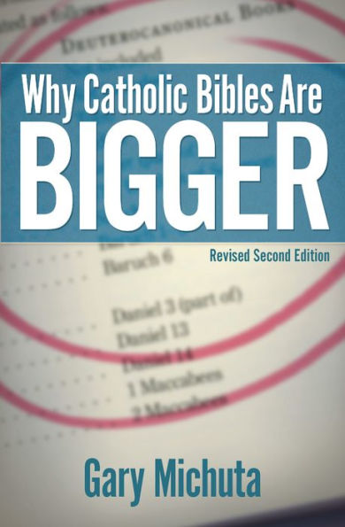 Why Catholic Bibles Are Bigger 2nd Edition