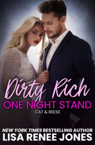 Title: Dirty Rich One Night Stand (Dirty Rich Series #1), Author: Lisa Renee Jones