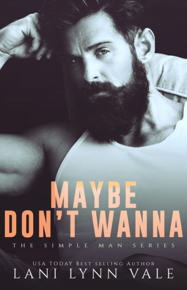 Maybe Don't Wanna (Simple Man Series #2)