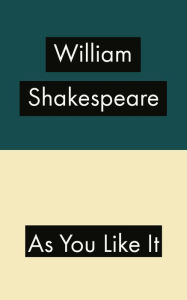 Title: As You Like It, Author: William Shakespeare