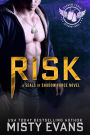 Risk, SEALs of Shadow Force Romantic Suspense Series, Book 7