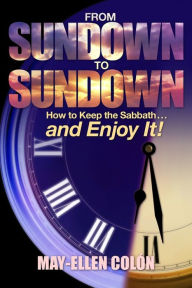 Title: From Sundown to Sundown, Author: May - Ellen Colon