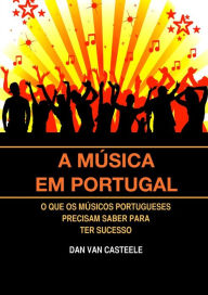 Title: A Musica em Portugal, Author: Dan Van Casteele