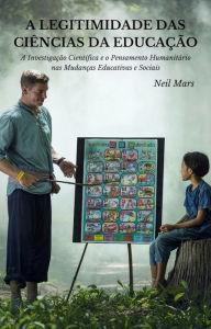 Title: A Legitimidade das Ciencias da Educacao, Author: Neil Mars