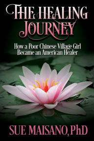 Title: The Healing Journey, Author: Sue Maisano