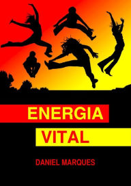 Title: Energia Vital, Author: Daniel Marques