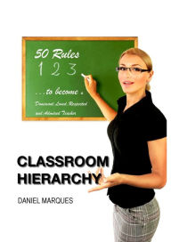 Title: Classroom Hierarchy, Author: Daniel Marques