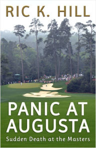 Title: Panic at Augusta, Author: Ric K. Hill