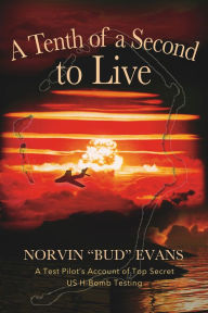 Title: A Tenth of a Second to Live, Author: Norvin 