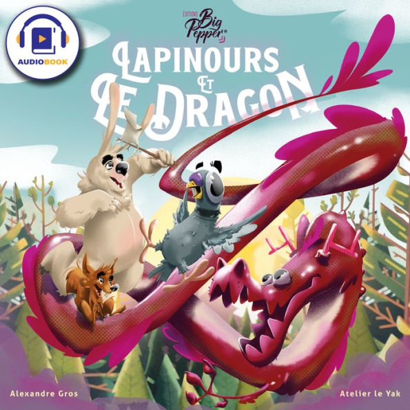 Lapinours et le Dragon