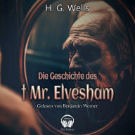 Die Geschichte des ¿ Mr. Elvesham