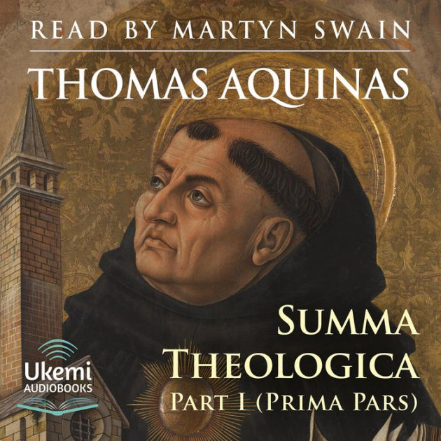 Summa Theologica: Volume 1, Part 1 (Prima Pars) by Thomas Aquinas ...