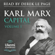 Capital: Volume 1: A Critique of Political Economy