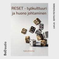 RESET - työkulttuuri ja huono johtaminen (lyhentämätön)