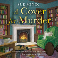 A Cover for Murder: Escape into a bookish world of mystery and intrigue with this must-read Cosy Mystery (The Bookstore Mystery Series)
