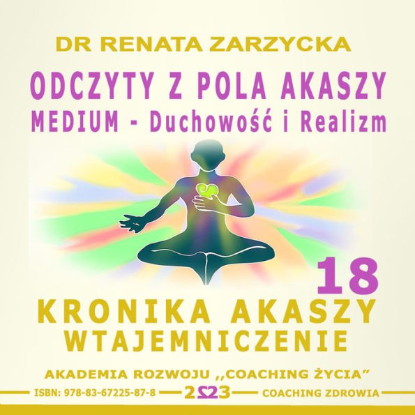 Odczyty z Pola Akaszy. MEDIUM - Duchowosc i Realizm.