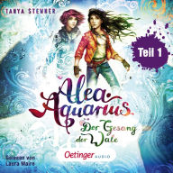 Alea Aquarius 9 Teil 1. Der Gesang der Wale