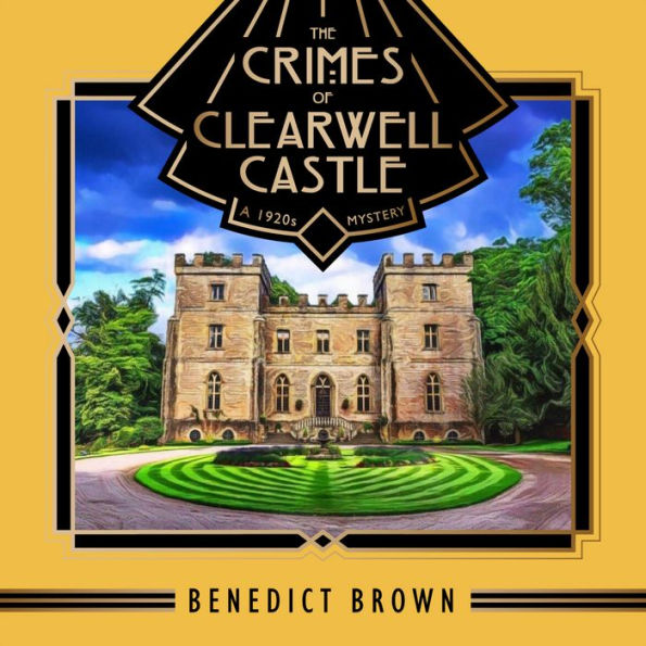 The Crimes of Clearwell Castle: A 1920s Mystery