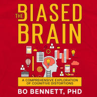 The Biased Brain: A Comprehensive Exploration of Cognitive Distortions