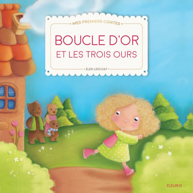 Boucle d'Or et les trois ours by Fleurus, Olivier Rabat, Julia Faure ...