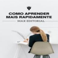 Como Aprender Mais Rapidamente (Abridged)