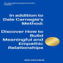 In addition to Dale Carnegie´s Method: Discover How to Build Meaningful and Empathic Relationships (Abridged)