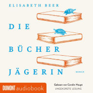 Die Bücherjägerin: Roman