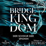 Bridge Kingdom - Der Schwur der Spionin (Bridge Kingdom 1)