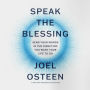 Speak the Blessing: Send Your Words in the Direction You Want Your Life to Go