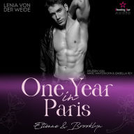 One Year in Paris: Etienne & Brooklyn - Travel for Love, Band 3 (ungekürzt)