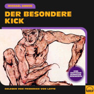 Der besondere Kick: Eine erotische Schwulengeschichte