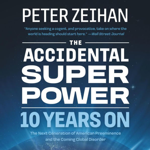 The Accidental Superpower: Ten Years On