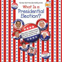 What Is a Presidential Election?: 2024 Edition