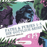 Fates & Furies 1-3. Die Göttlich-Reihe (Abridged)