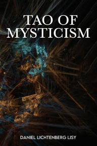 Tao of Mysticism: The Way of Agnostic Universalism