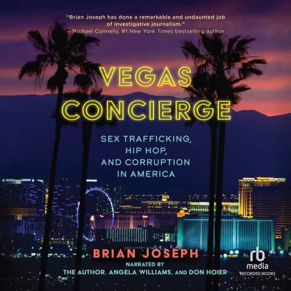 Vegas Concierge: Sex Trafficking, Hip Hop, and Corruption in America