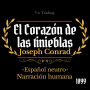 El corazón de las tinieblas: (Español latino)