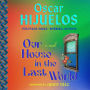 Our House in the Last World: A Novel